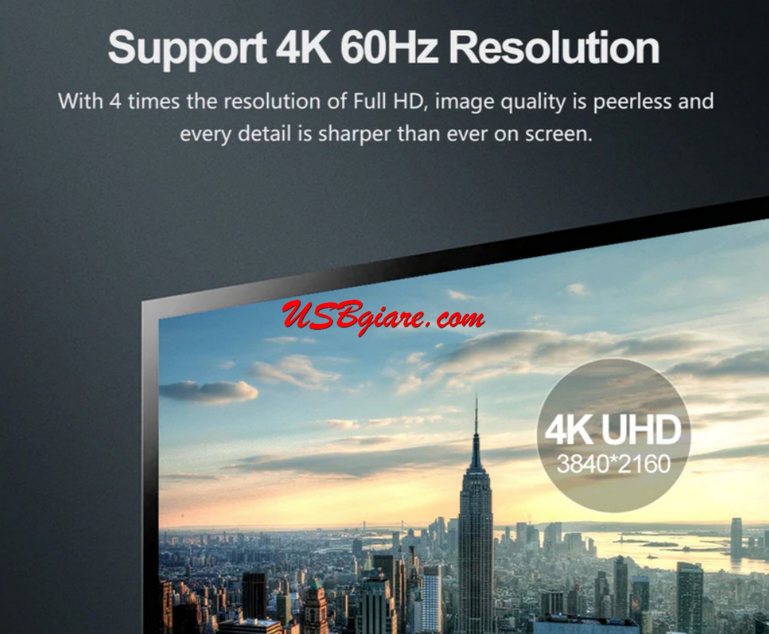 Support 4K resolution. With the protections against EMI, RFI and other interferences